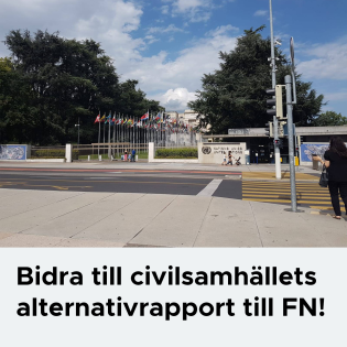 Bild på FN:s högkvarter i Genève och texten "Bidra till civilsamhällets alternativrapport till FN"